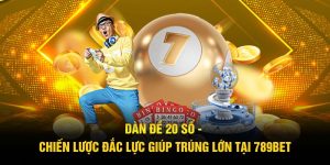 dàn đề 20 số 789bet